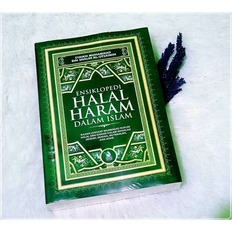 Jual Ensiklopedi Halal Haram Dalam Islam Kajian Lengkap Membahas