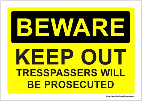 Beware Keep Out Trespassers Will Be Prosecuted Health And Safety Signs