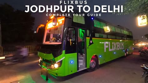 Jodhpur To Delhi Bus Journey FILXBUS Luxury Bus Service Flixbus In