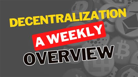 Decentralization A Crypto Metrics Weekly Overview