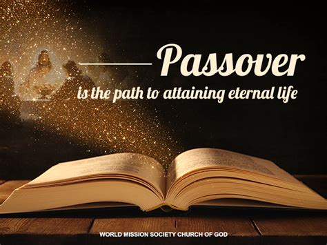 Passover Is The Path To Attaining Eternal Life World Mission Society