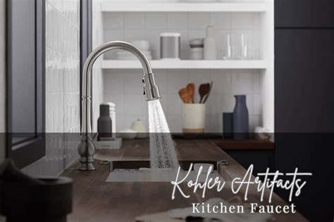 What Make the Kohler Artifacts Kitchen Faucet Best in 2023