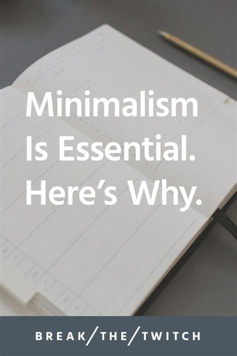 minimalism  essential      matters break