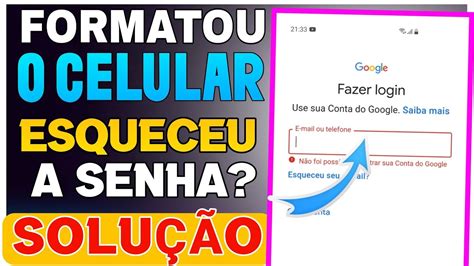 Formatei meu celular e não consigo entrar na conta do Google SOLUÇÃO