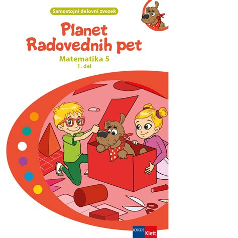 Planet Radovednih Pet Samostojni Delovni Zvezek Za Matematiko Deli