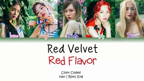 Red Velvet 레드벨벳 Red Flavor Lyrics Color Codedhanromeng Youtube