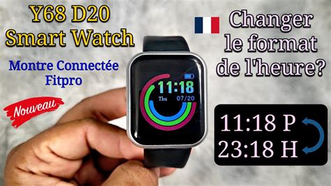 Montre connectée Y68 D20 Fitpro Comment changer le format de l heure