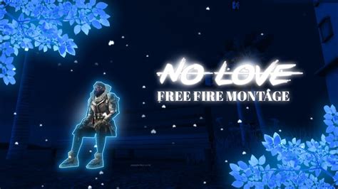 🥵 No Love 💔 Free Fire Montage 1410gaming Youtube