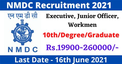 NMDC Recruitment 2021 21 Executive Junior Officer Workmen Posts