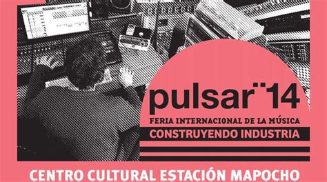 Sepa Quienes Estar N En Feria Pulsar Revista Rocanrol