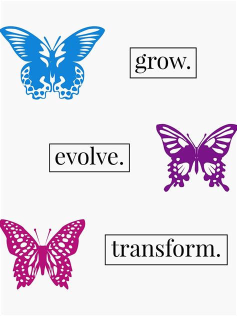 Grow Evolve Transform Sticker For Sale By Rsnellgrove Redbubble