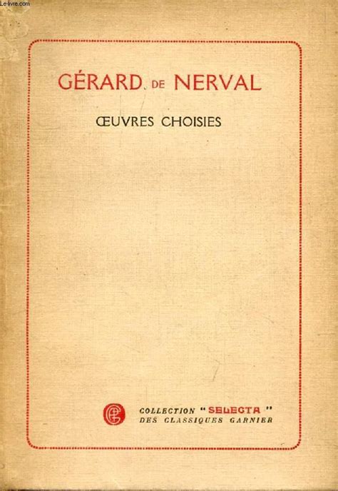 OEUVRES CHOISIES PROSE ET POESIE By NERVAL GERARD DE Bon Couverture