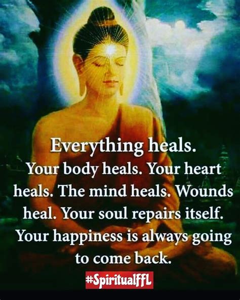 Everything Heals Your Body Heals Your Heart Heals The Mind Heals