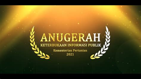 Anugerah Keterbukaan Informasi Publik Kementerian Pertanian 2021 YouTube