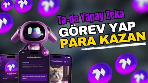 Ta Da ile Görev Yap PARA KAZAN Yapay Zeka Projesi İnceleme YouTube