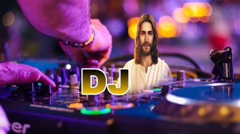 Dj Song And Jesus2020 Youtube