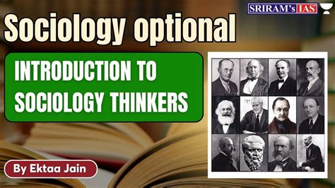 Introduction To Sociological Thinkers For Upsc Cse Sociology Optional