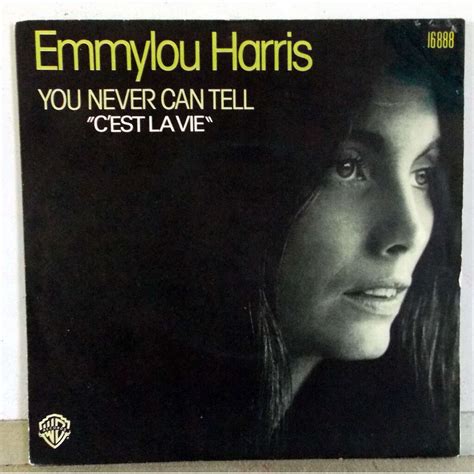 You Never Can Tell Cest La Vie De Emmylou Harris Sp Chez Picpus