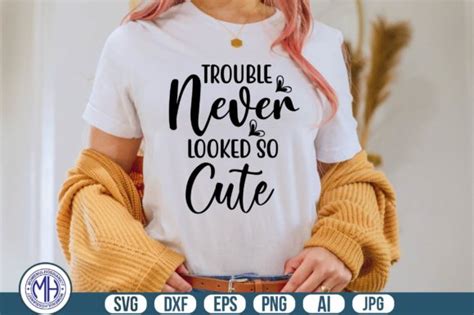 Trouble Never Looked So Cute Svg Graphic By Momenulhossian577