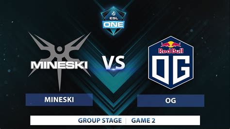 Mineski Vs Og Game Esl One Katowice Youtube