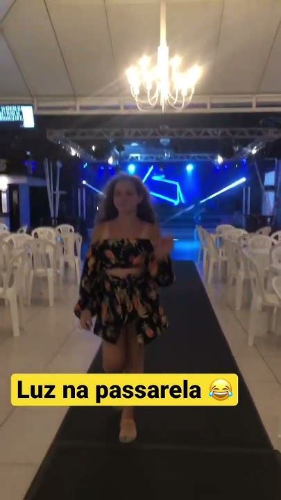 Luz Na Passarela Que Lá Vem Ela 😝 Youtube