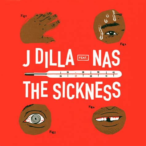 J Dilla The Sickness Lyrics And Tracklist Genius