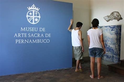 Museu De Arte Sacra De Pernambuco Maspe Foto Val Lima Secult Pe