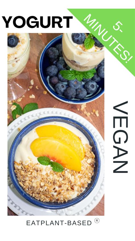 Vegan Yogurt in 5-Minutes - EatPlant-Based