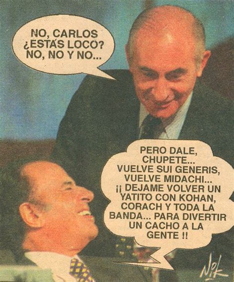 Carlos Volve Humor Gr Fico Argentino Y Mundial Flickr