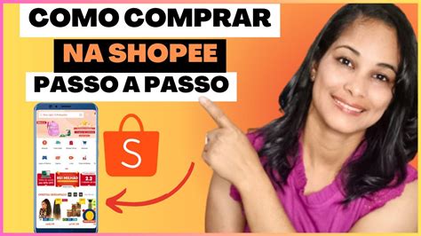 COMO COMPRAR NA SHOPEE PELA PRIMEIRA VEZ PASSO A PASSO SIMPLES E