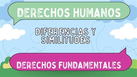 Diferencias Entre Derechos Humanos Y Derechos Fundamentales