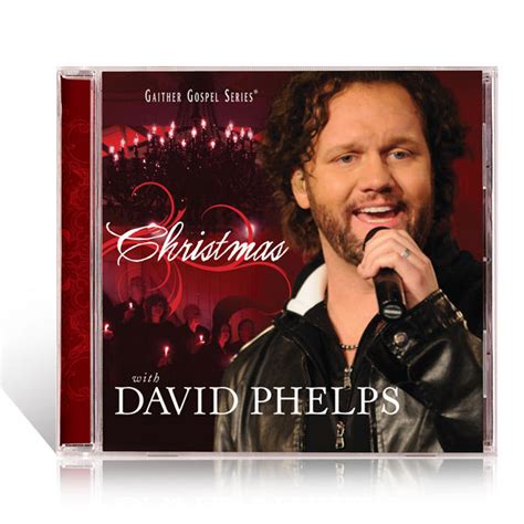 David Phelps Christmas With David Phelps Cd Gaither Online Store