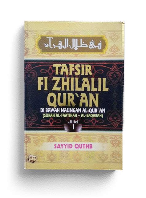 Tafsir Fi Zhilalil Qur An Edisi Super Luks Jilid Sahabat Gema