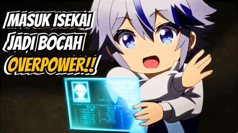 DIKIRA BOCAH LEMAH MASUK ISEKAI JADI BOCAH OVERPOWER ALUR CERITA