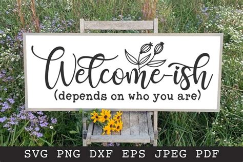 Welcome Ish Svg Png Eps Dxf Farmhouse Sign Svg