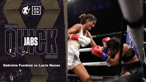 Quickjabs Gabriela Fundora Vs Lucia Nunez Youtube