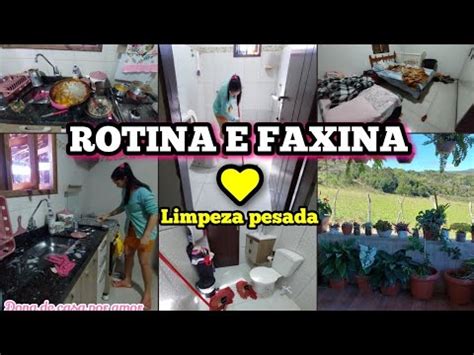 Rotina E Faxina Limpeza Pesada Muita Sujeira E Bagun A Rotina Do