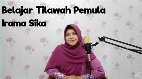 Belajar Tilawah Pemula Irama Sika Surah An Nisa Ayat Dan Youtube