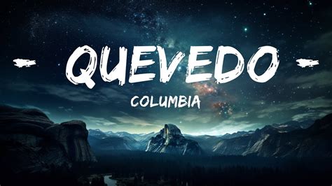 Columbia Quevedo Letra Lyrics Video Lyric YouTube