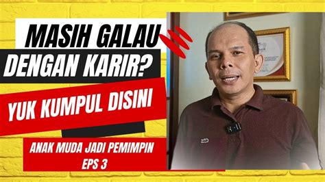 MASIH GALAU DENGAN KARIR YUK BIKIN KOLAM KARIR SENDIRI ANAK MUDA