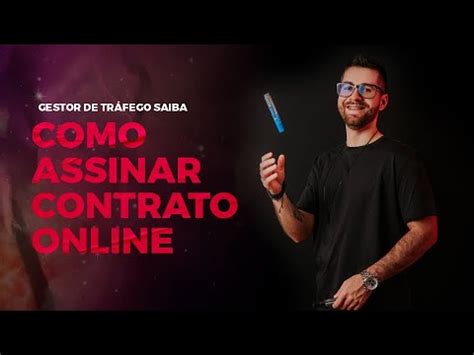 GESTOR DE TRÁFEGO SAIBA COMO ASSINAR CONTRATO ONLINE YouTube