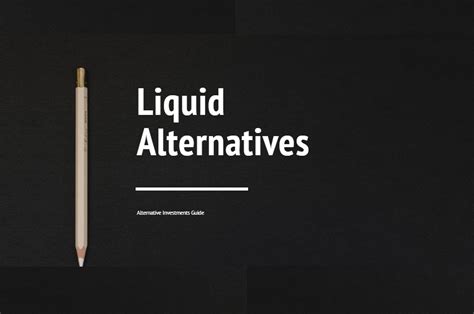 Liquid Alternatives Definition Examples And How It Works