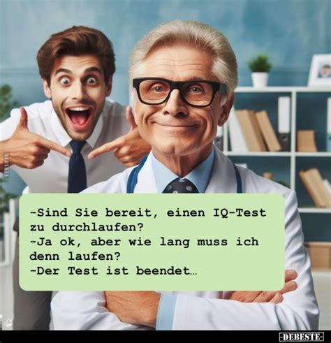 Sind Sie Bereit Einen IQ Test Zu Durchlaufen Ja Ok Aber Wie Lang