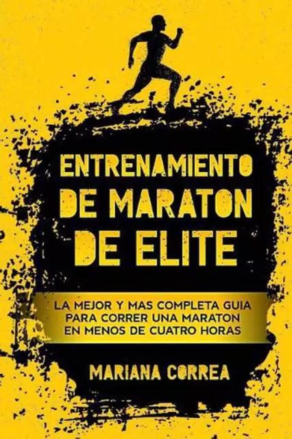 Entrenamiento De Maraton De Elite La Mejor Y Mas Completa Guia Para