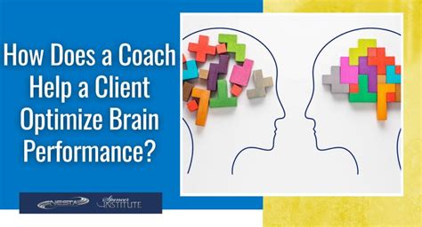 How Does A Coach Help A Client Optimize Brain Performance Spencer