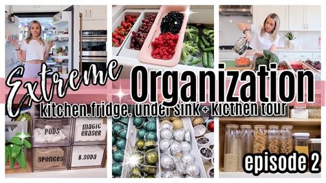 New Extreme Organization Episode 2 Kitchen Organization Tour