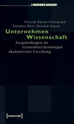 Unternehmen Wissenschaft von Holger Braun Thürmann Dagmar Simon