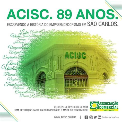 ACISC completa 89 anos na cidade de São Carlos ACISC Associação