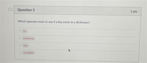 Solved Question 31 ﻿ptswhich Operator Tests To See If A Key