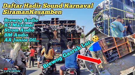 Detik Brewog Gasruk Otw Start Daftar Hadir Sound Karnaval Siraman